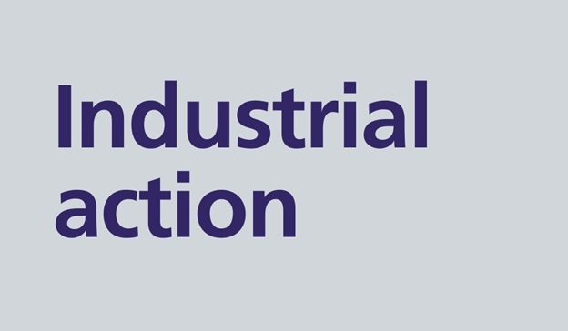 Industrial action Text stating Industrial action